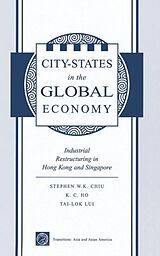 Livre Relié City States In The Global Economy de Stephen Wing-Kai Chiu