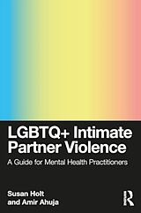 Couverture cartonnée LGBTQ+ Intimate Partner Violence de Susan Holt, Amir Ahuja
