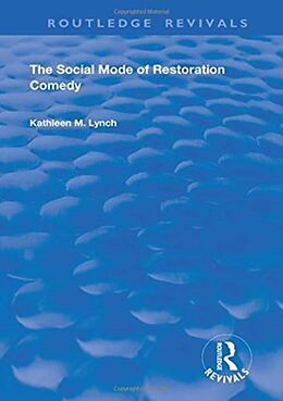 Kartonierter Einband Social Mode of Restoration Comedy von Kathleen M Lynch