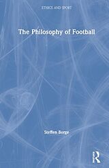 Livre Relié The Philosophy of Football de Steffen Borge