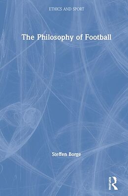 Livre Relié The Philosophy of Football de Steffen Borge