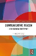 Livre Relié Communicative Reason de O'Mahony Patrick