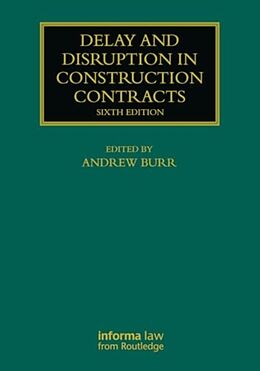 Livre Relié Delay and Disruption in Construction Contracts de Andrew Burr