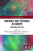 Fester Einband Heritage and Festivals in Europe von Ullrich (Heriot-Watt University, Uk) Clopo Kockel
