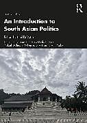 Couverture cartonnée An Introduction to South Asian Politics de Neil (Wake Forest University, Usa) Devotta