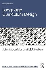 Couverture cartonnée Language Curriculum Design de Macalister John, I.S.P. Nation