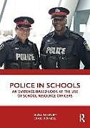 Kartonierter Einband Police in Schools von Linda Duxbury, Craig Bennell
