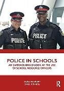 Couverture cartonnée Police in Schools de Linda Duxbury, Craig Bennell