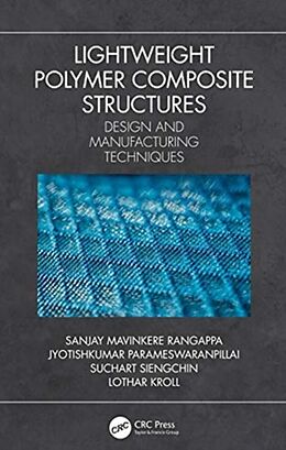 Livre Relié Lightweight Polymer Composite Structures de Sanjay Mavinkere (University of Technolo Rangappa