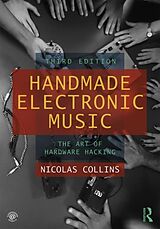 Kartonierter Einband Handmade Electronic Music von Nicolas Collins