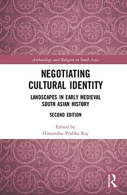 Livre Relié Negotiating Cultural Identity de Himanshu Prabha Ray