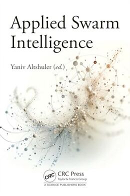 Livre Relié Applied Swarm Intelligence de Yaniv (Research Affiliate, Mit Media La Altshuler