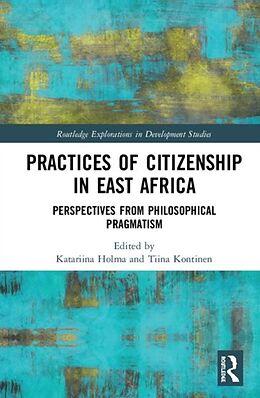 Livre Relié Practices of Citizenship in East Africa de Katariina Kontinen, Tiina (University of Jy Holma