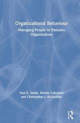 Fester Einband Organizational Behaviour von Paul E. Smith, Wendy Yellowley, Christopher J. McLachlan