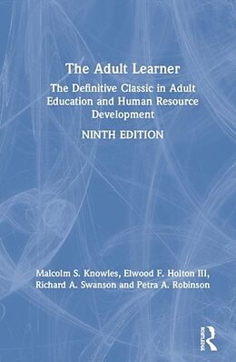 Livre Relié The Adult Learner de Knowles Malcolm S., Elwood F. Holton III, Swanson Richard A.