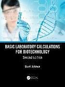 Couverture cartonnée Basic Laboratory Calculations for Biotechnology de Lisa A. Seidman