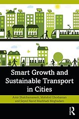 Couverture cartonnée Smart Growth and Sustainable Transport in Cities de Amir Shakibamanesh, Mahshid Ghorbanian, Seyed Navid Mashhadi Moghadam