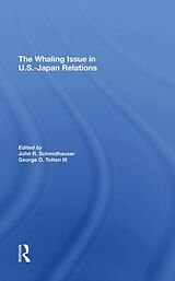 Livre Relié The Whaling Issue In U.s.-japan Relations de Schmidhauser John R.