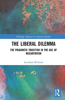 Fester Einband The Liberal Dilemma von Jonathan Michaels