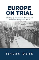 Livre Relié Europe on Trial de Deak Istvan, Naimark Norman M.