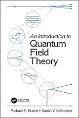 Kartonierter Einband An Introduction To Quantum Field Theory von Peskin Michael E., Schroeder Daniel V.