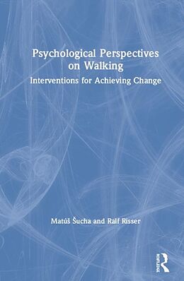 Livre Relié Psychological Perspectives on Walking de Ralf Risser, Matús Sucha