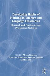 Livre Relié Developing Habits of Noticing in Literacy and Language Classrooms de Alyson (University of Sydney, Australi) P Simpson