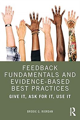 Couverture cartonnée Feedback Fundamentals and Evidence-Based Best Practices de Brodie Gregory Riordan