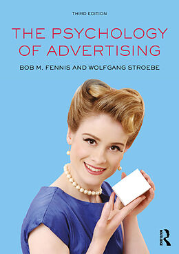 Couverture cartonnée The Psychology of Advertising de Bob M Fennis, Wolfgang Stroebe