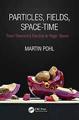 Couverture cartonnée Particles, Fields, Space-Time de Martin Pohl