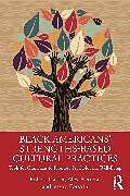 Couverture cartonnée Black Americans Strengths-Based Cultural Practices de Robert T. Carter, Alex Pieterse, Jessica Forsyth