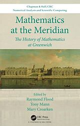 Couverture cartonnée Mathematics at the Meridian de Raymond Mann, Tony (University of Greenwich Flood