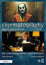 Kartonierter Einband Cinematography: Theory and Practice von Blain Brown