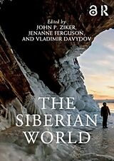 Couverture cartonnée The Siberian World de John P. (Boise State University, Idaho, Usa Ziker