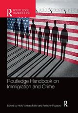 Couverture cartonnée Routledge Handbook on Immigration and Crime de Holly Ventura (University of North Florida Miller