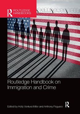 Couverture cartonnée Routledge Handbook on Immigration and Crime de Holly Ventura (University of North Florida Miller