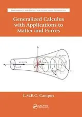 Kartonierter Einband Generalized Calculus with Applications to Matter and Forces von Luis Manuel Braga de Costa Campos
