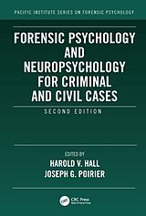 Livre Relié Forensic Psychology and Neuropsychology for Criminal and Civil Cases de Harold V. Poirier, Joseph (Clinical Psycholo Hall