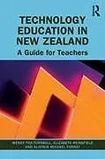 Kartonierter Einband Technology Education in New Zealand von Wendy Fox-Turnbull, Elizabeth Reinsfield, Alistair Michael Forret