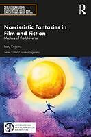 Couverture cartonnée Narcissistic Fantasies in Film and Fiction de Ilany Kogan