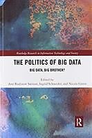 Couverture cartonnée The Politics and Policies of Big Data de Ann Rudinow Schneider, Ingrid Green, Nico Saetnan