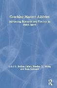 Fester Einband Coaching Masters Athletes von Bettina Young, Bradley Rathwell, Scott Callary