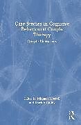 Livre Relié Case Studies in Cognitive Behavioural Couple Therapy de Michael Cuddy, Marion Worrell