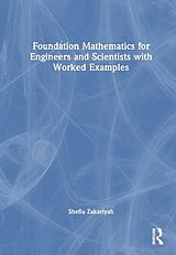 Fester Einband Foundation Mathematics for Engineers and Scientists with Worked Examples von Shefiu Zakariyah