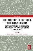 Livre Relié The Benefits of the Cold and Domestication de 