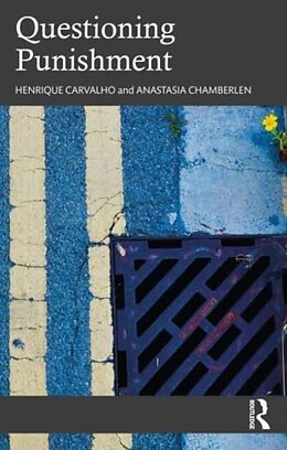 Couverture cartonnée Questioning Punishment de Henrique Carvalho, Anastasia Chamberlen