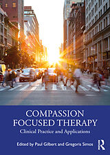 Couverture cartonnée Compassion Focused Therapy de Paul Simos, Gregoris Gilbert