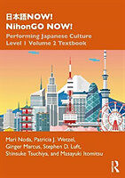 Couverture cartonnée NOW! NihonGO NOW! de Mari Noda, Patricia J. Wetzel, Ginger Marcus