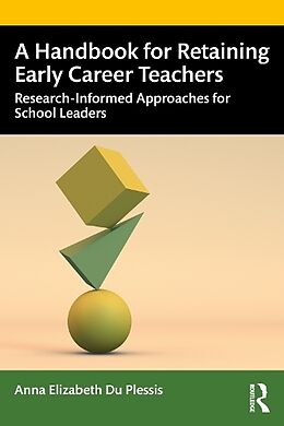 Couverture cartonnée A Handbook for Retaining Early Career Teachers de Anna Elizabeth Du Plessis
