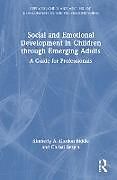 Livre Relié Social and Emotional Development in Children through Emerging Adults de Bergin Christi Crosby, Gordon Biddle Kimberly A.